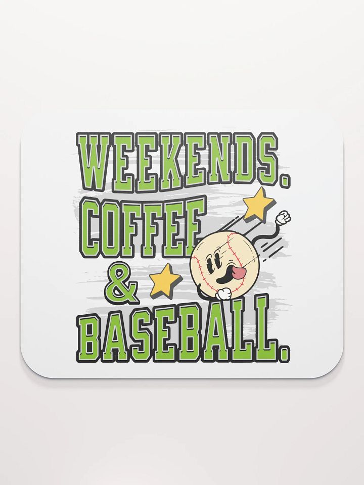 Weekends Coffee And Baseball Fun Mouse Pad product image (1)
