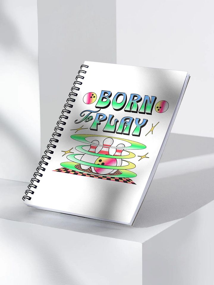 Born To Play Bowling Dynamic Strike Spiral Notebook product image (2)