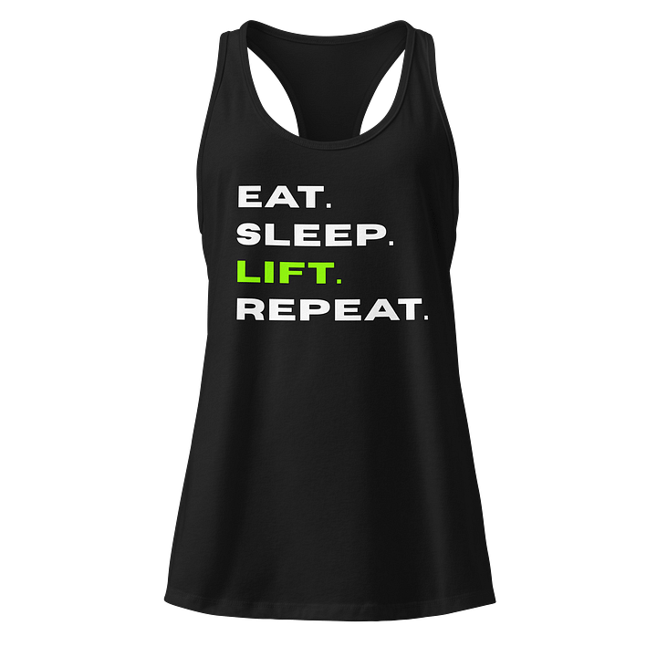 EAT. SLEEP. LIFT. REPEAT. Racerback Tank Top product image (1)