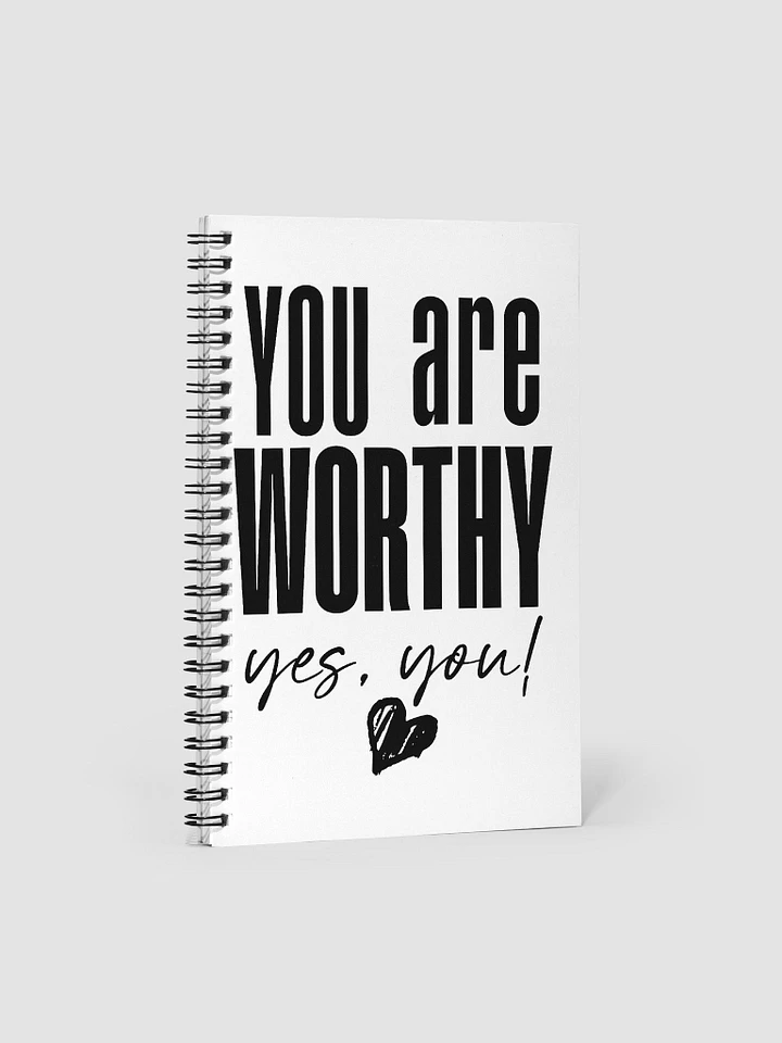 You are Worthy Spiral Notebook product image (1)
