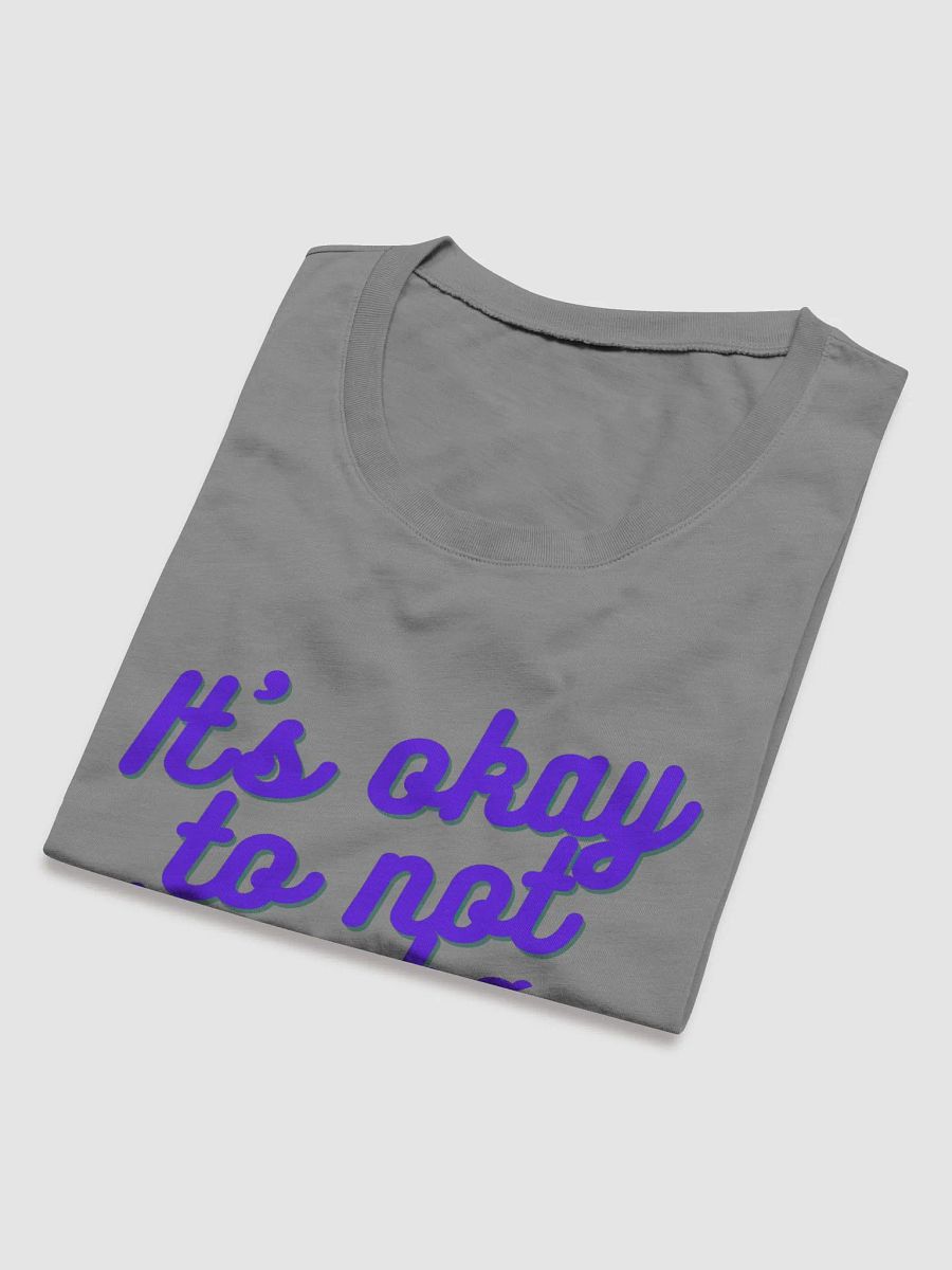 It's Okay Women's T-Shirt product image (34)