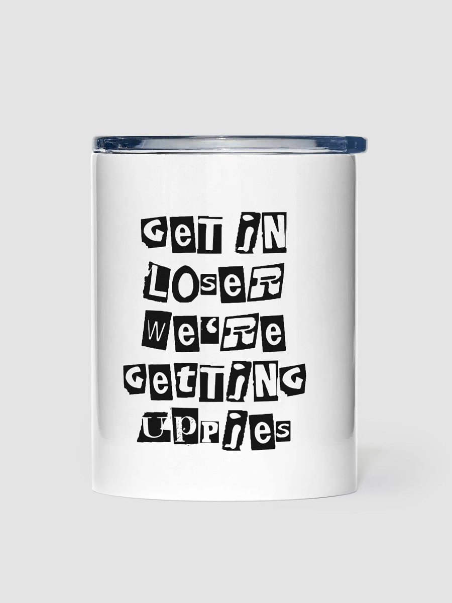 Get In Loser || 10oz Stainless Steel Tumbler product image (1)