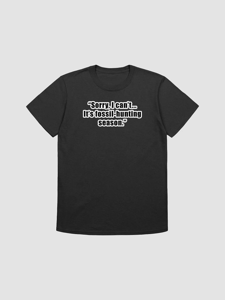 Fossil Hunting Season T-Shirt product image (1)