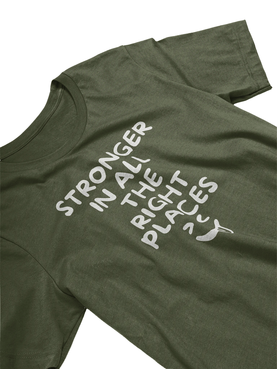Stronger In All The Right Places T-Shirt product image (2)