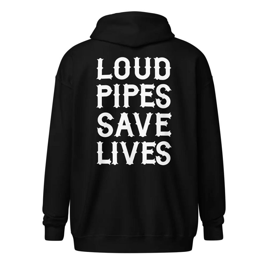 Loud Pipes Save Lives - Zip product image (1)