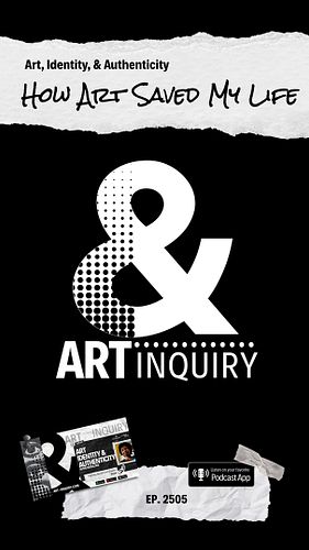 👀 Sneak Peek: Art & Inquiry Podcast Ep. 2505 