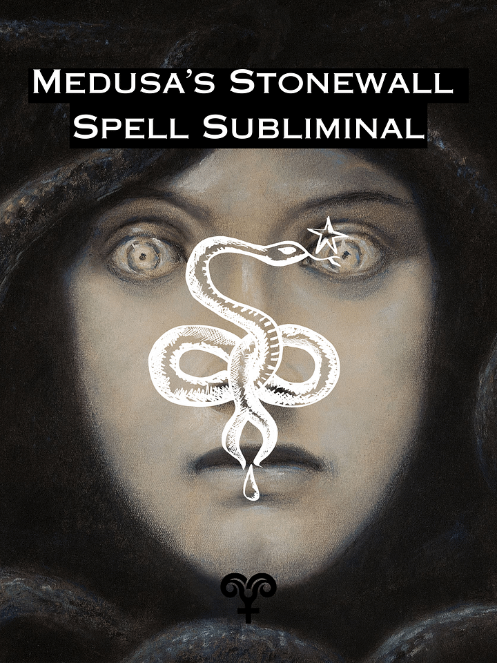 MEDUSA'S STONEWALL Energy Protection Subliminal Spell. BLOCK Energy Vampires, Siphoning, Negativity & Evil Eye! Protect Your Peace. product image (1)