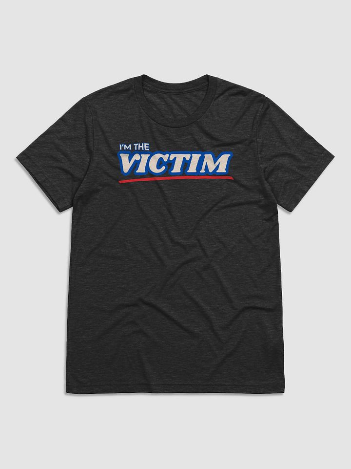 I'm The Victim T-Shirt product image (1)