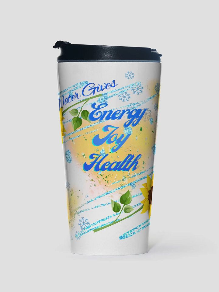 Travel Mug with beautiful sunflowerr blue water drops  featuring 'This water gives Harmony in Body and Mind