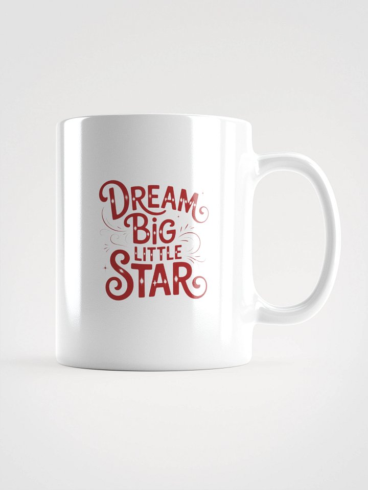 Dream Big Little Star White Glossy Mug product image (1)