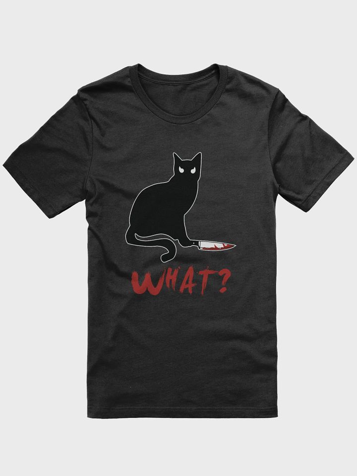 Cat What? Funny Murderous Black Cat T-Shirt product image (1)