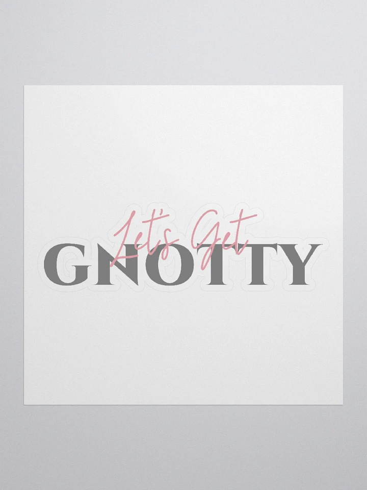 Let's Get Gnotty Kiss Cut Sticker product image (1)