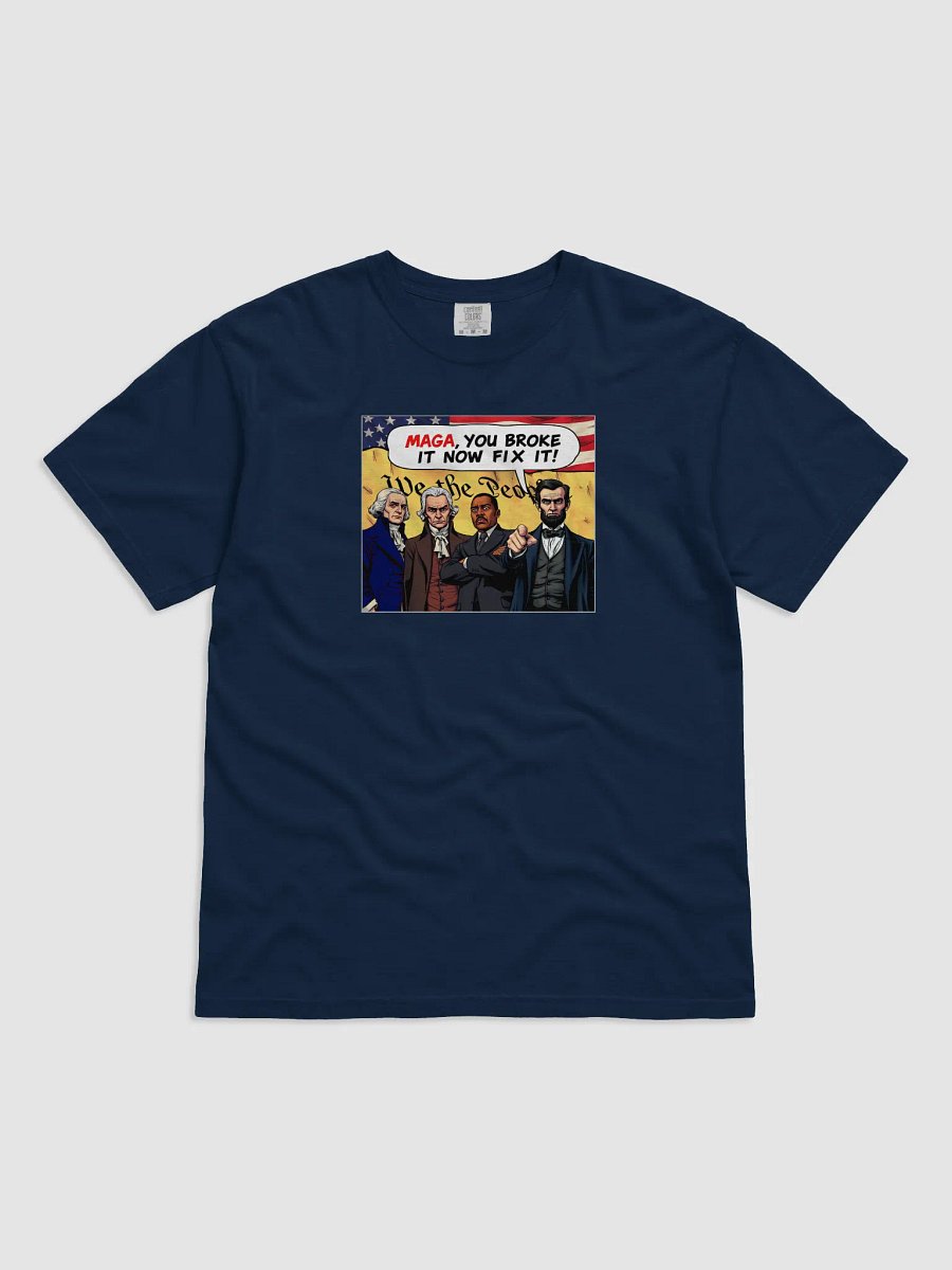 MAGA You Broke It Now Fix It! T-Shirt product image (2)