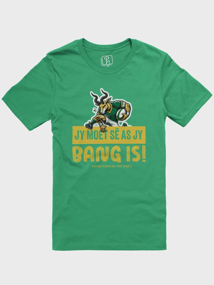 Jy moet sê as jy bang is! T-Shirt product image (1)
