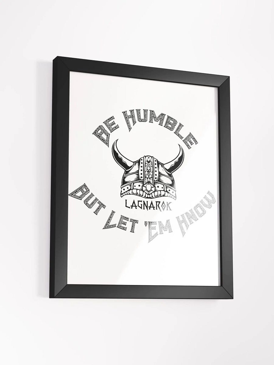 Be Humble High-Quality Matte Poster (in) product image (3)