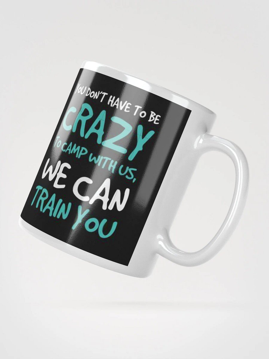 Coffee Mug White Crazy To Camp With Us product image (2)