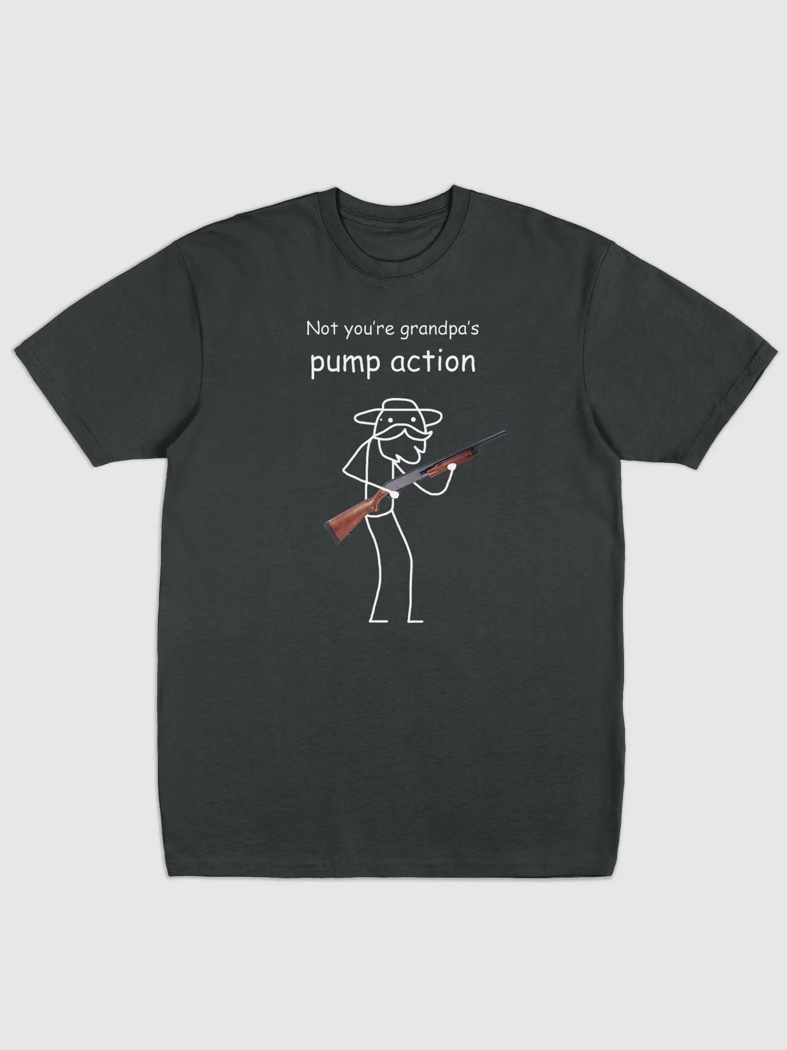 Not your grandpa's Pump action T-shirt product image (1)