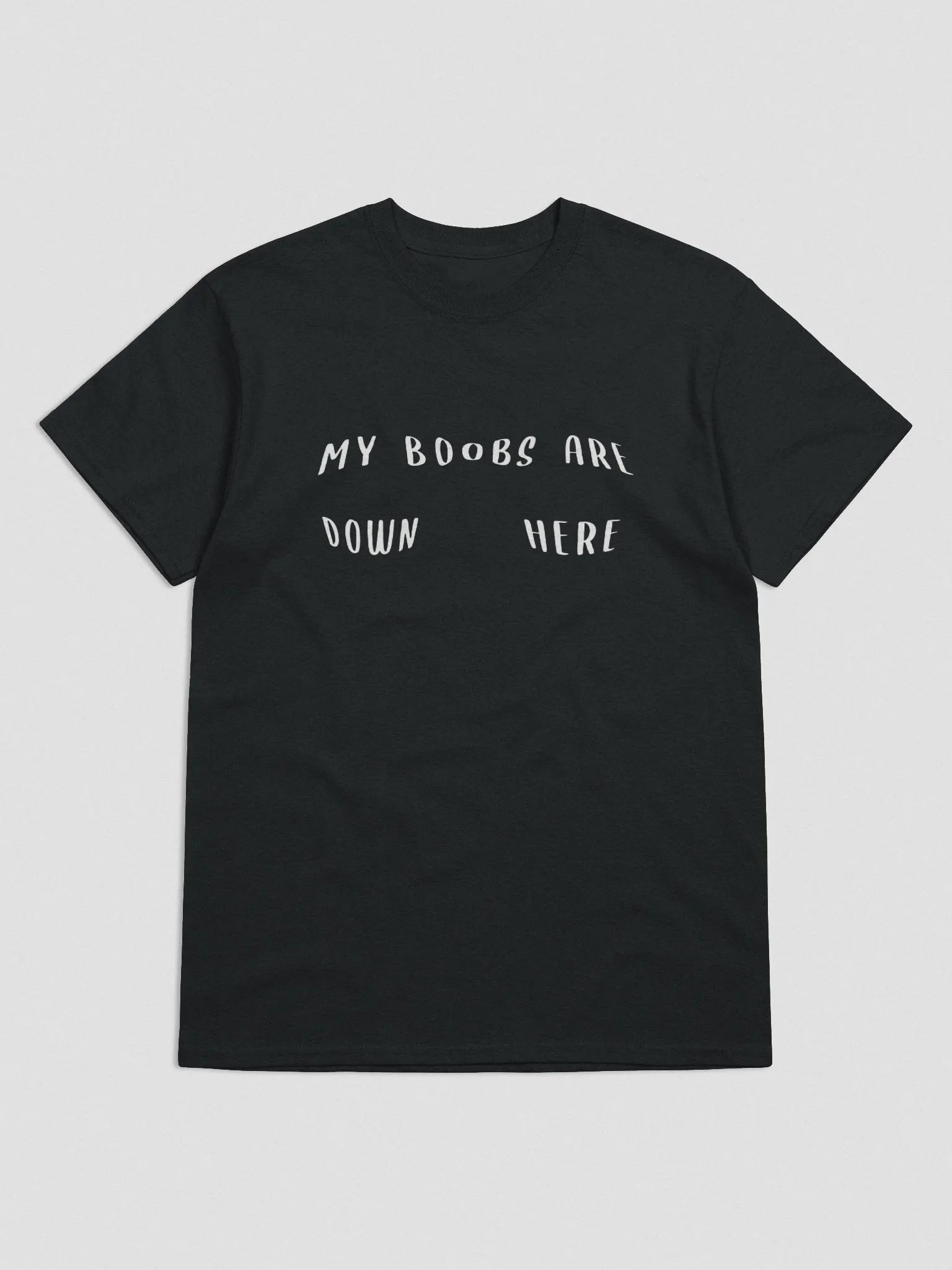 My Boobs Are Down Here Tee product image (1)