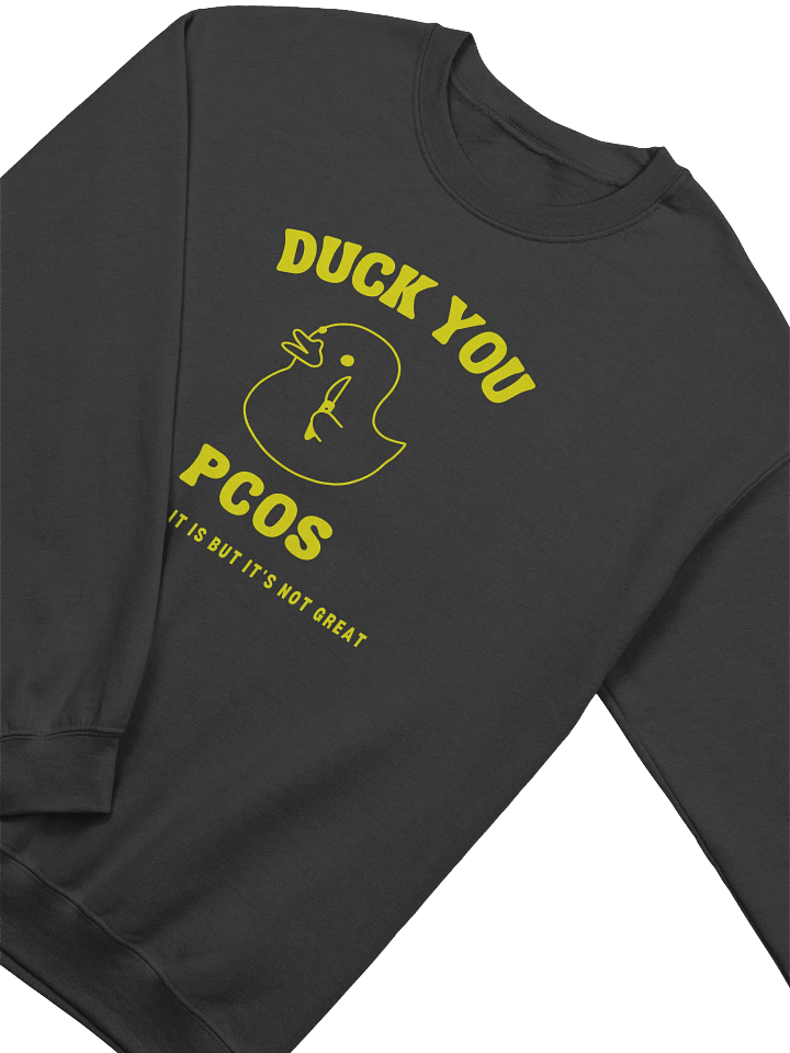 Duck You Pcos Sweatshirt product image (2)