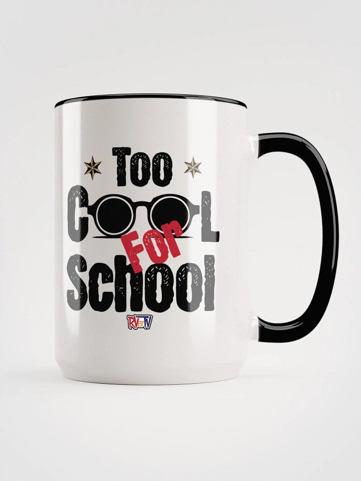 Too Cool For School - Coffee Mug product image (2)