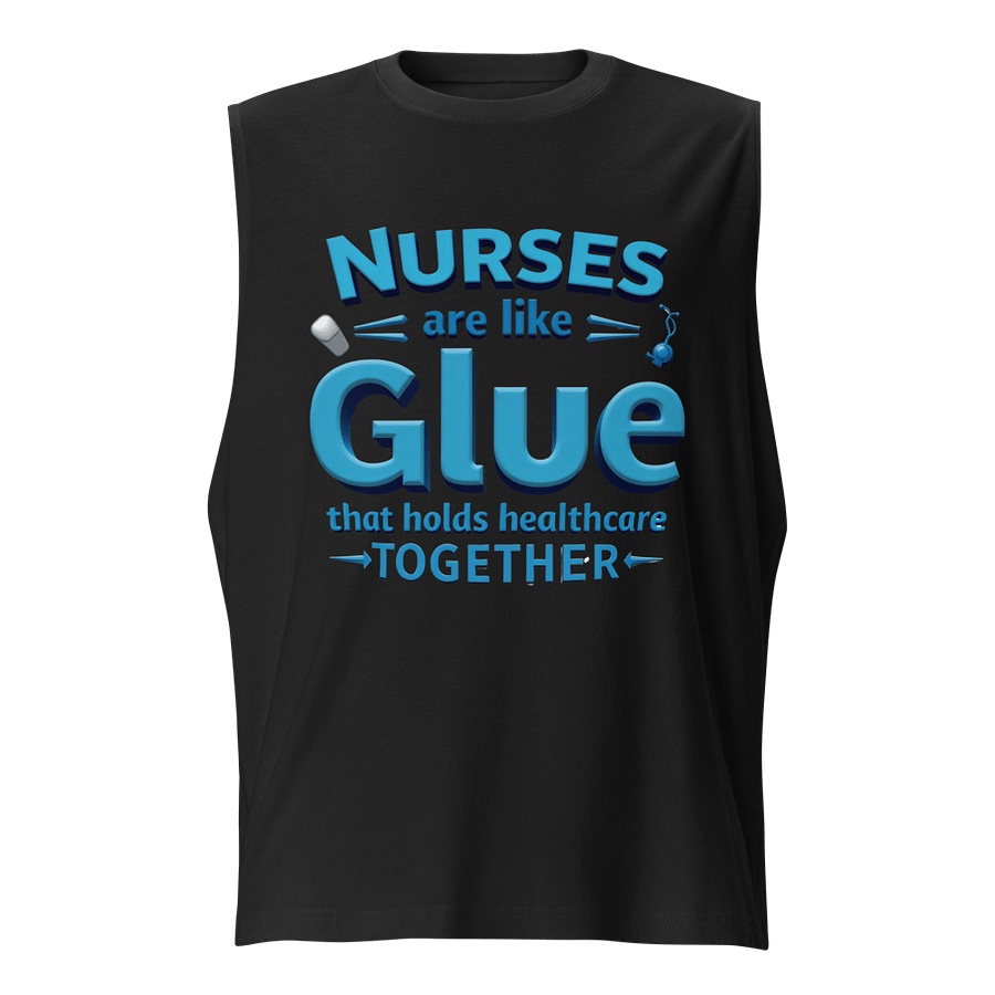 Nurses Glue healthcare together Muscle Tank product image (1)