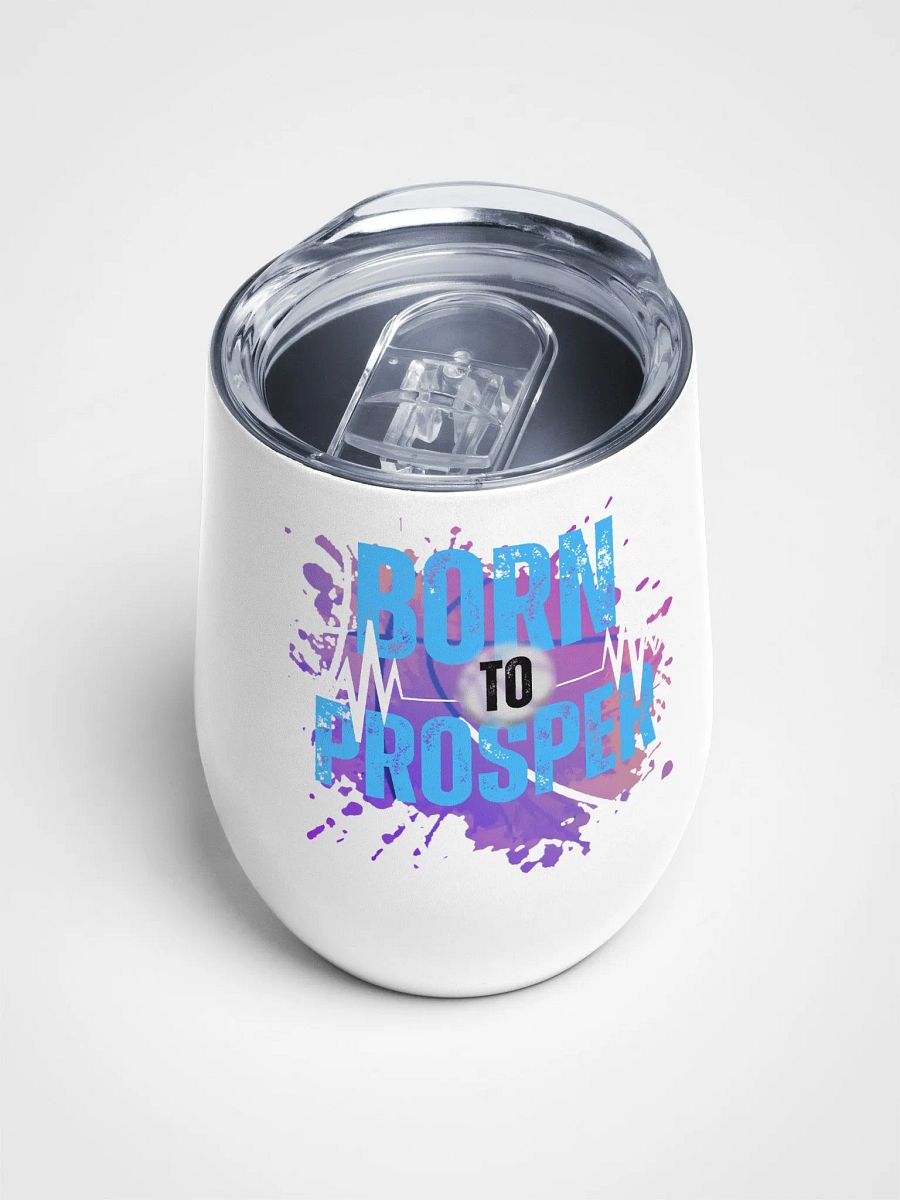 Born to Prosper Wine Tumbler product image (4)