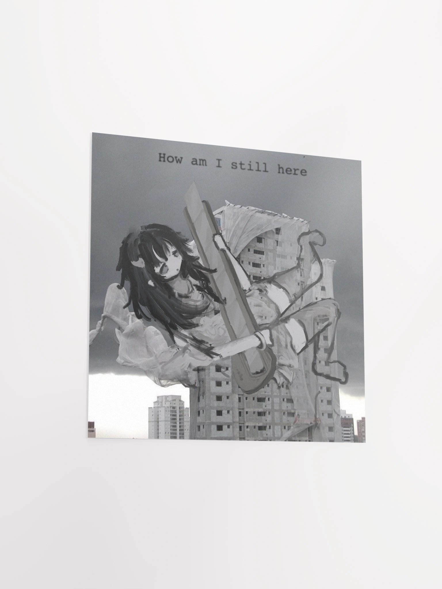 How am I still here Poster product image (14)