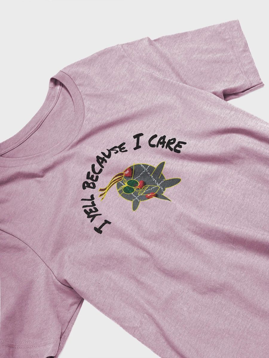 I YELL because I care. product image (25)
