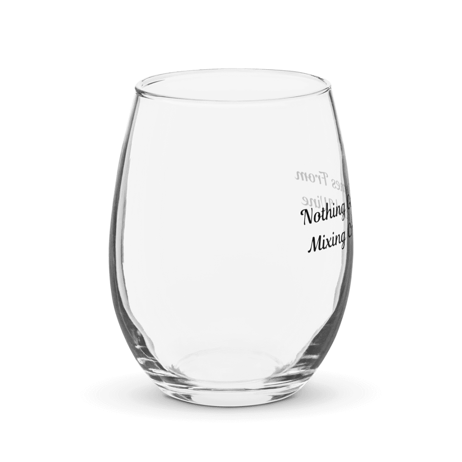 Nothing Good Wine Glass product image (4)