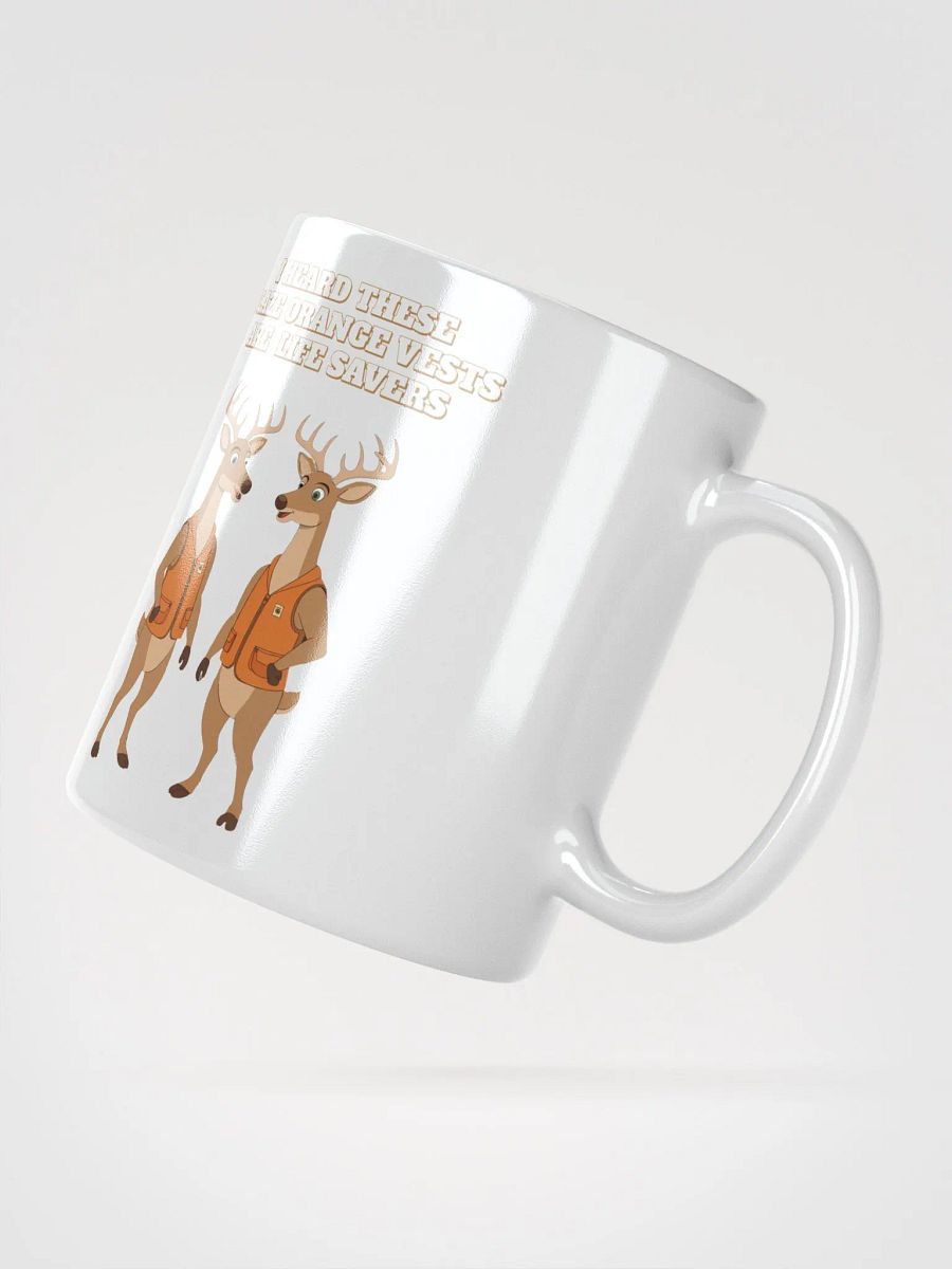 I heard These Blaze Orange Vest Are Life Savers - Funny Hunting White Mug product image (10)