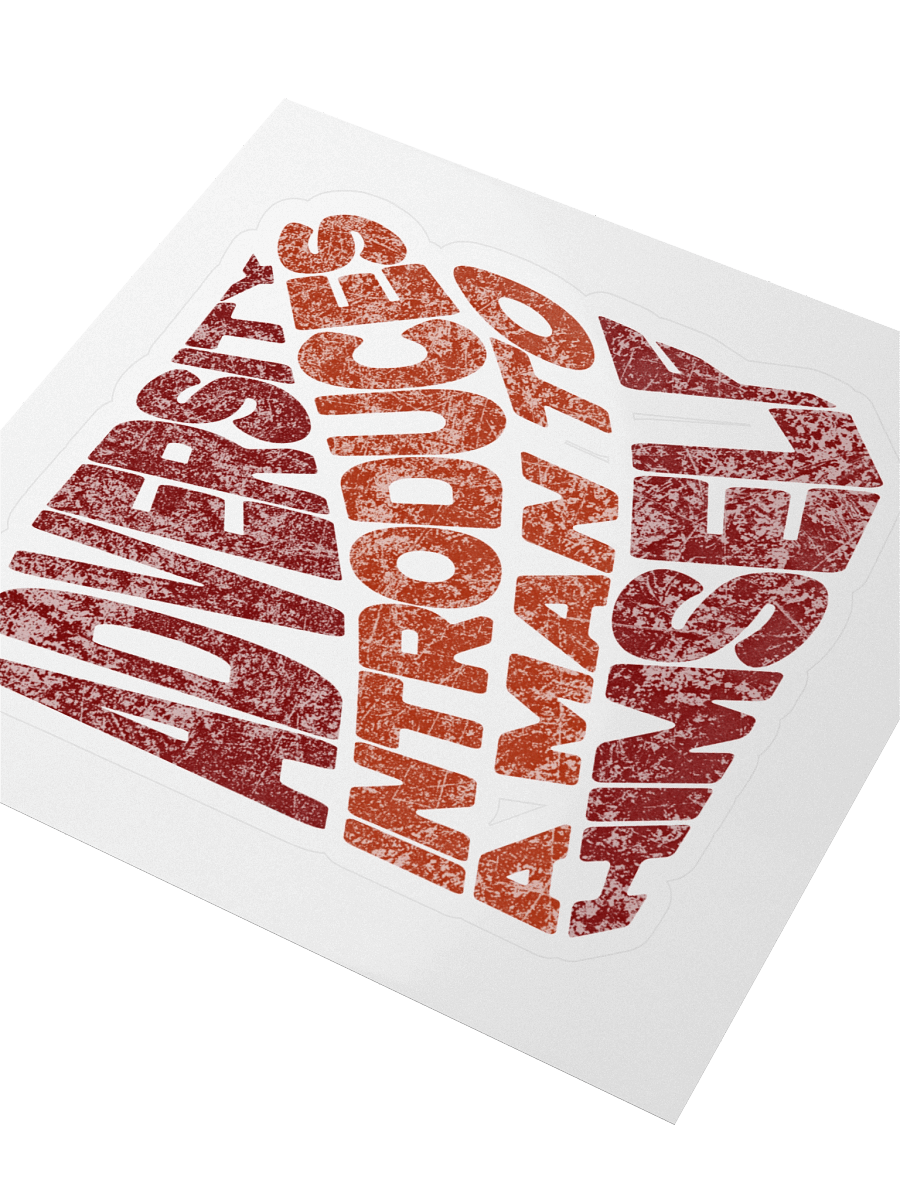 Adversity Introduces a Man to Himself Sticker product image (3)