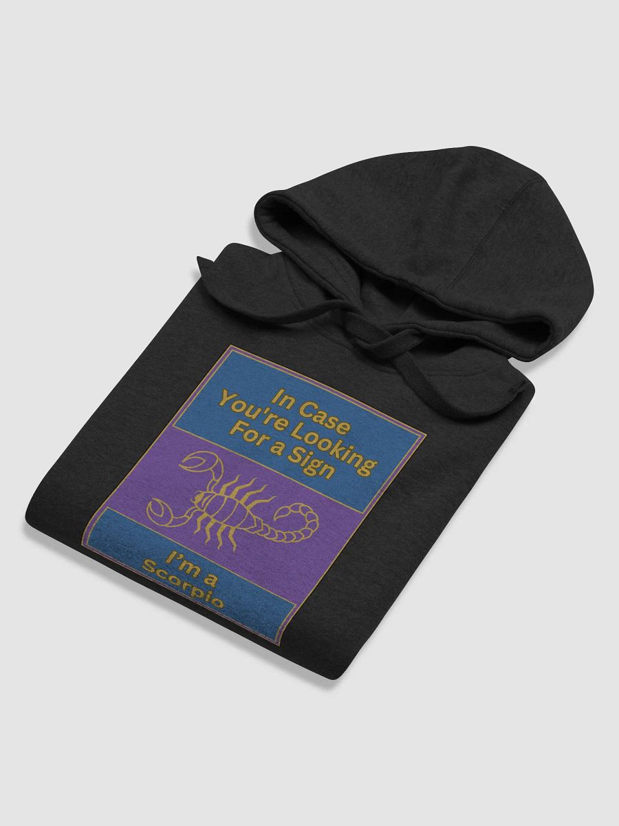 In Case You’re Looking For A Sign Scorpio Zodiac Sign Hoodie, Zodiac Sign Vibes Hoodie, Scorpio Hoodie, Astrological Hoodie product image (45)