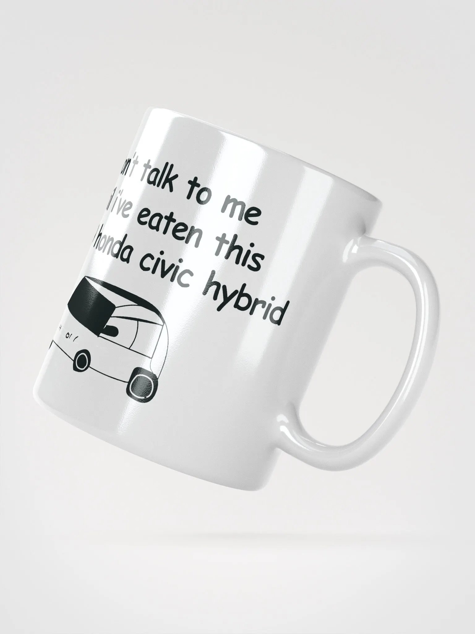 Don't Talk to Me Until I've Eaten This 2009 Honda Civic Hybrid White Glossy Mug product image (2)