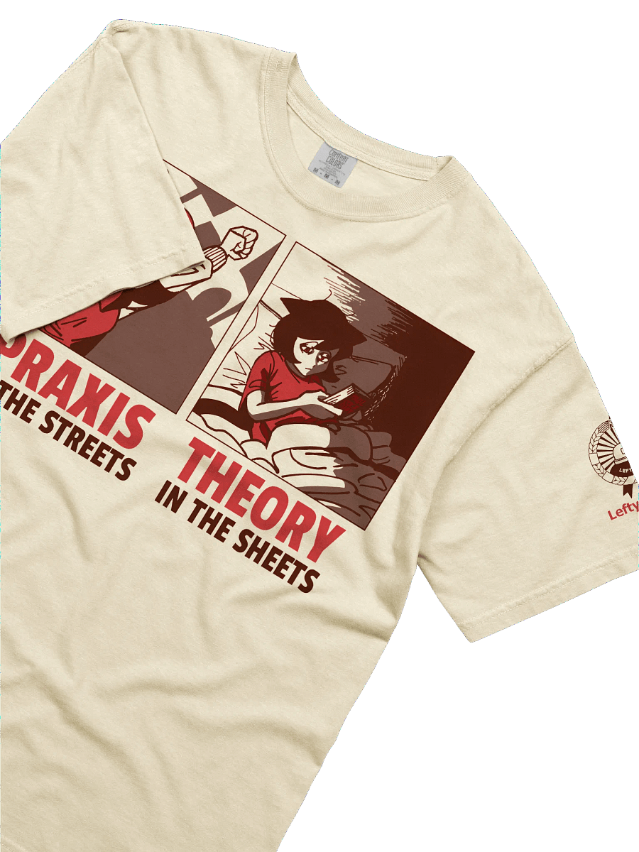 Alunya - “Praxis In The Streets, Theory In The Sheets” T-Shirt product image (3)
