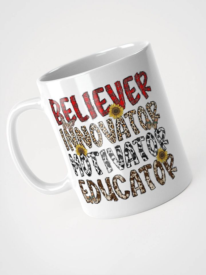 Believer, Innovator, Motivator, Educator - White Mug product image (1)