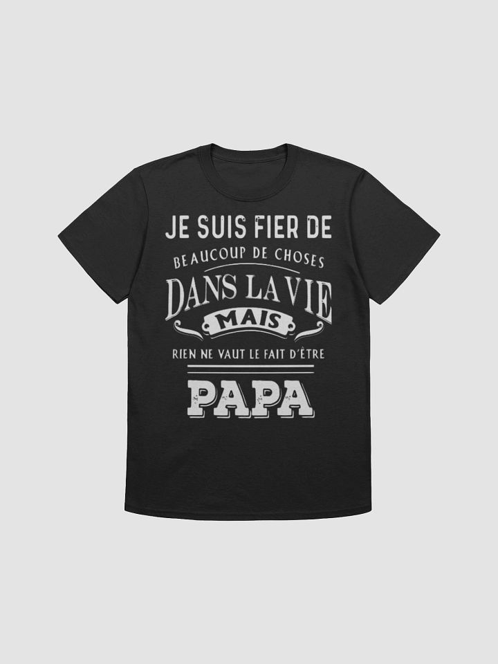 Je suis fier de beaucoup de choses dans la vie mais rien ne vaut le fait d'être Papa product image (7)