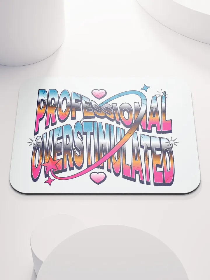 Professional Overstimulated Dreams Mouse Pad product image (1)