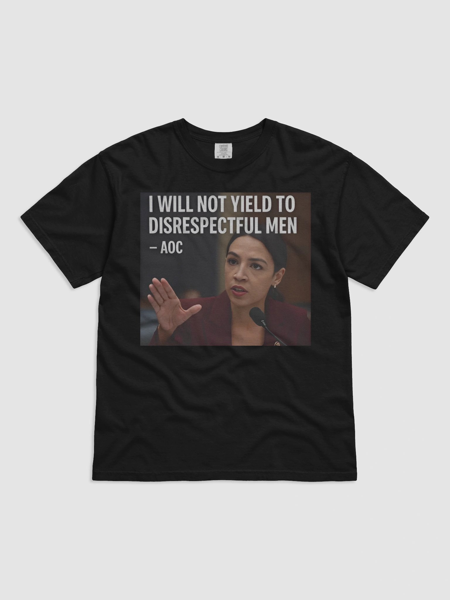 AOC I Will Not Yield To Disrespectful Men Shirt product image (5)
