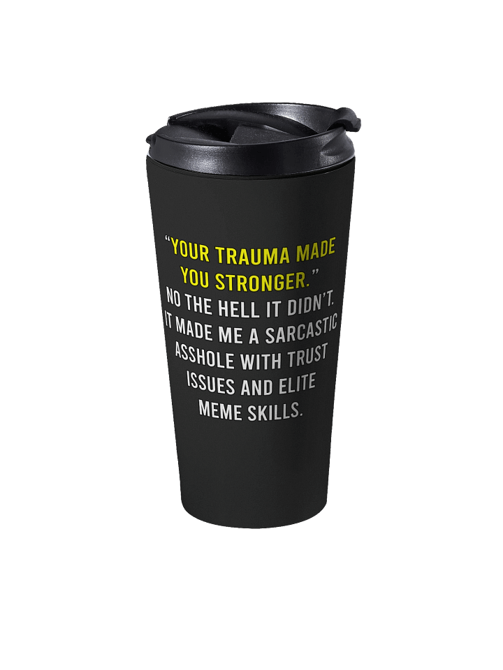 Trauma Stronger - Travel Mug product image (2)