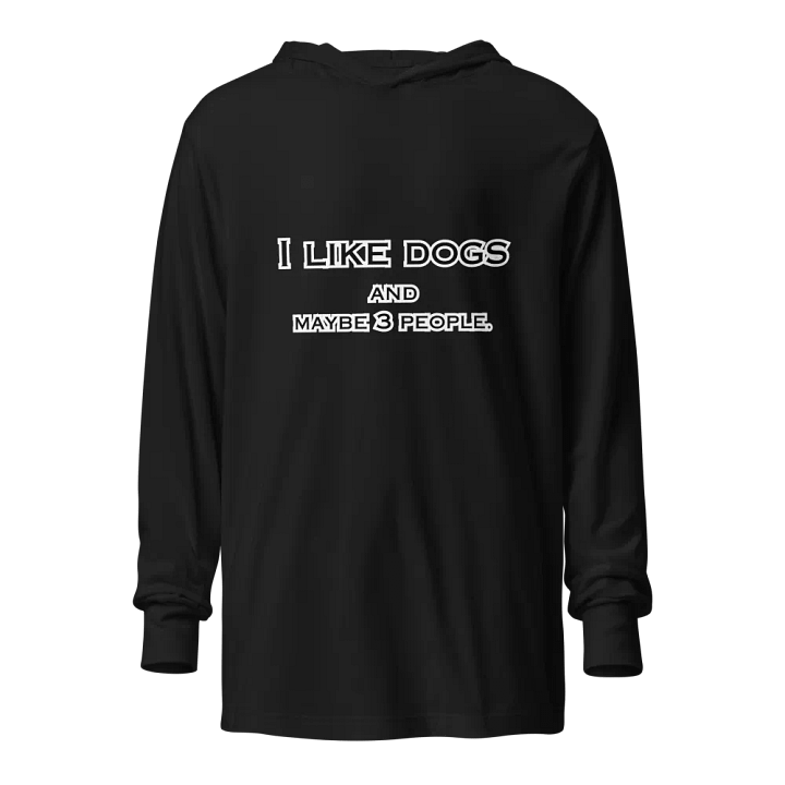 Funny Dog Lover Hoodie - I Like Dogs and Maybe 3 People - Cozy Pet Humor Pullover product image (1)
