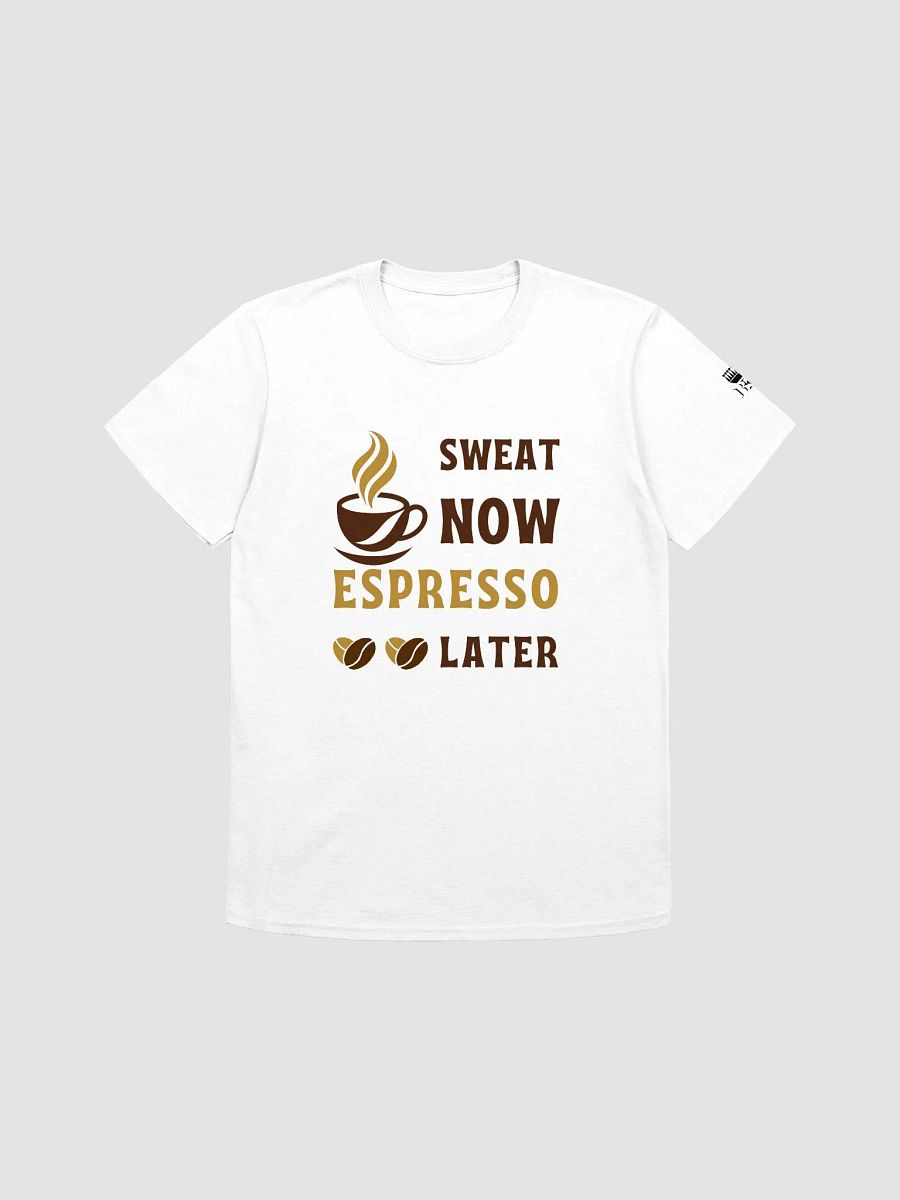 Sweat Now, Espresso Later Relaxed T-shirt product image (1)
