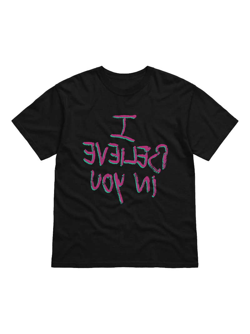 Mirrored I Believe In You Shirt