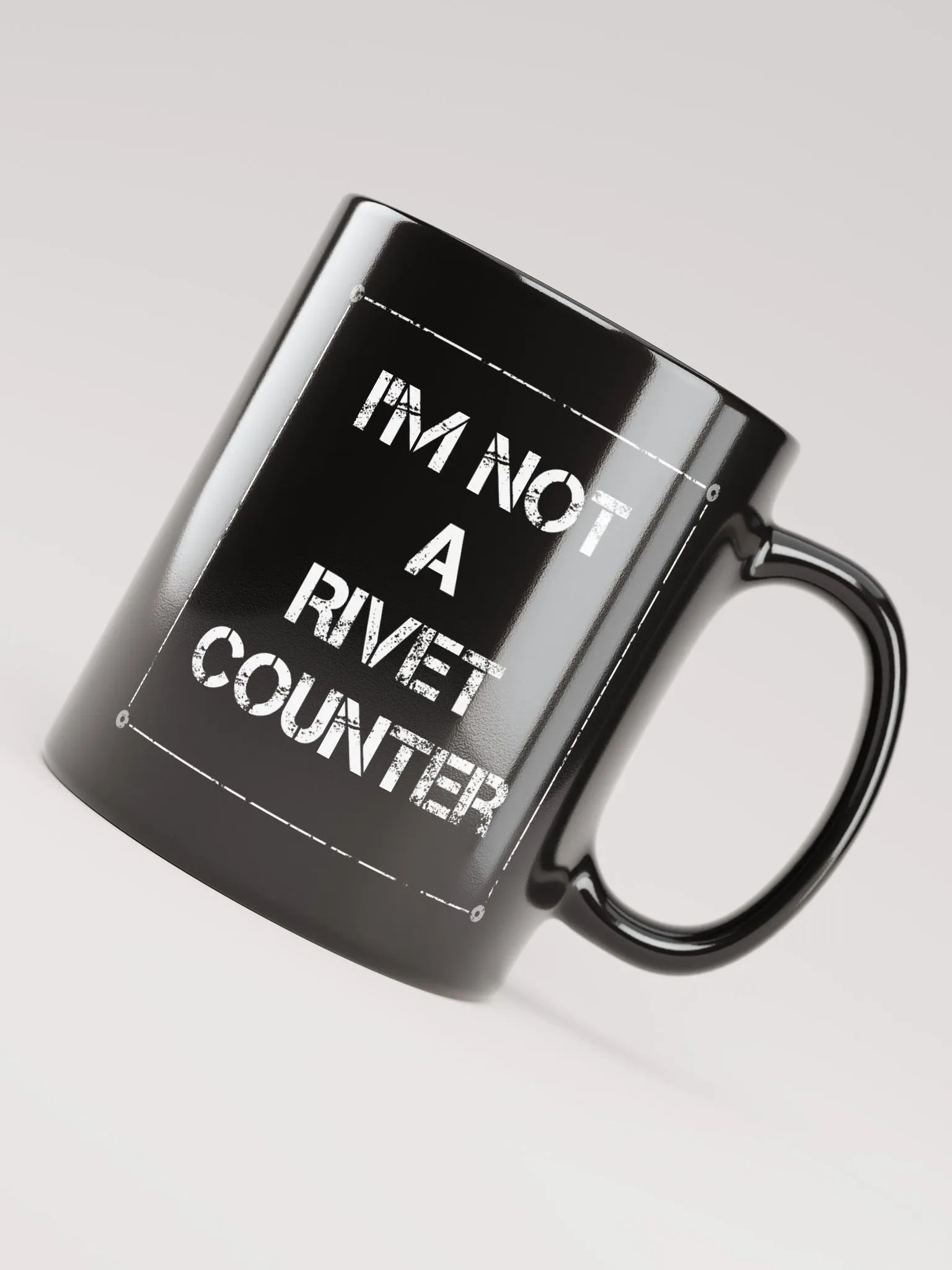 Im not a rivet counter - Mug product image (6)