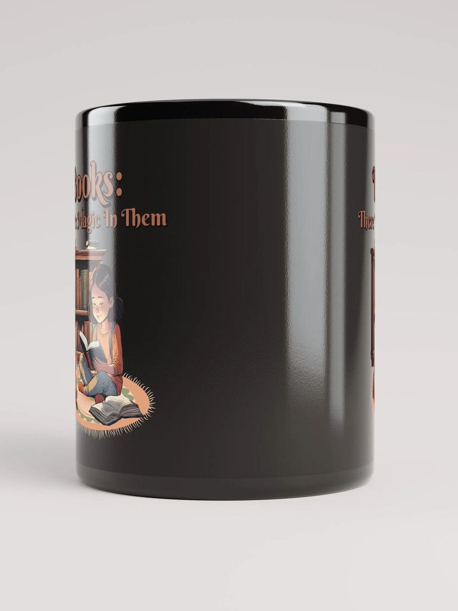 Books: There Is Magic In Them Black Mug product image (9)