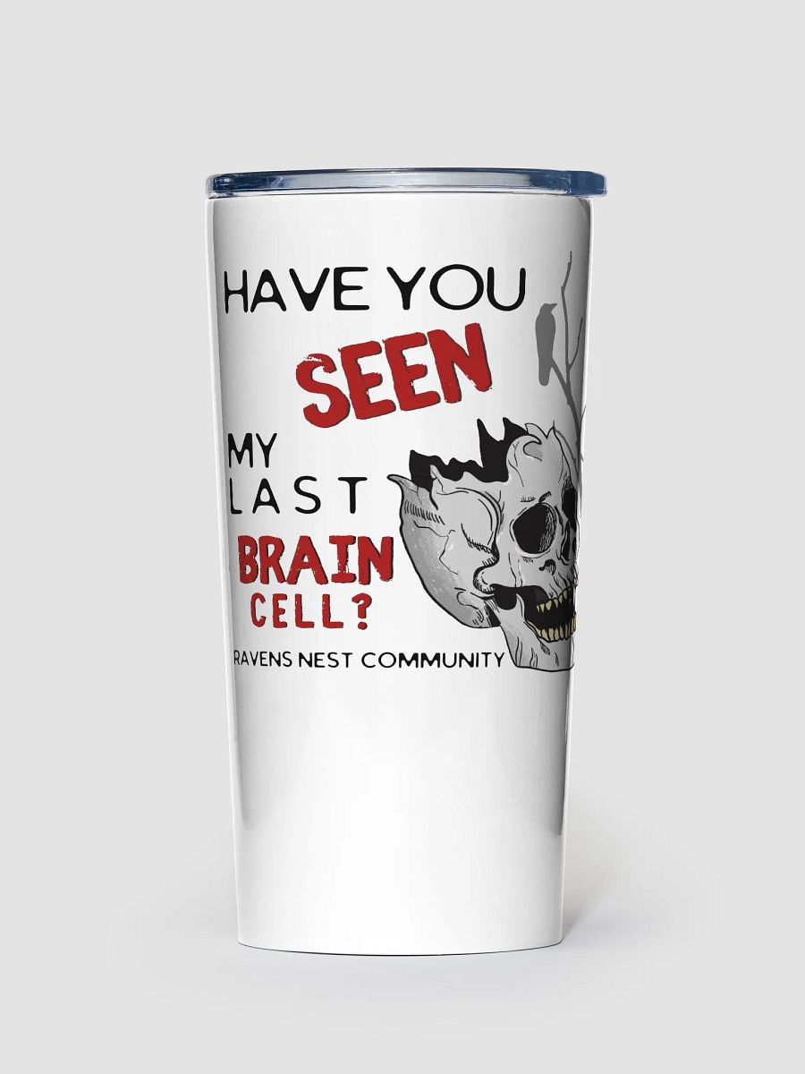 Have You Seen My Last Brain Cell Travel Mug product image (1)