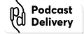 Podcast Delivery