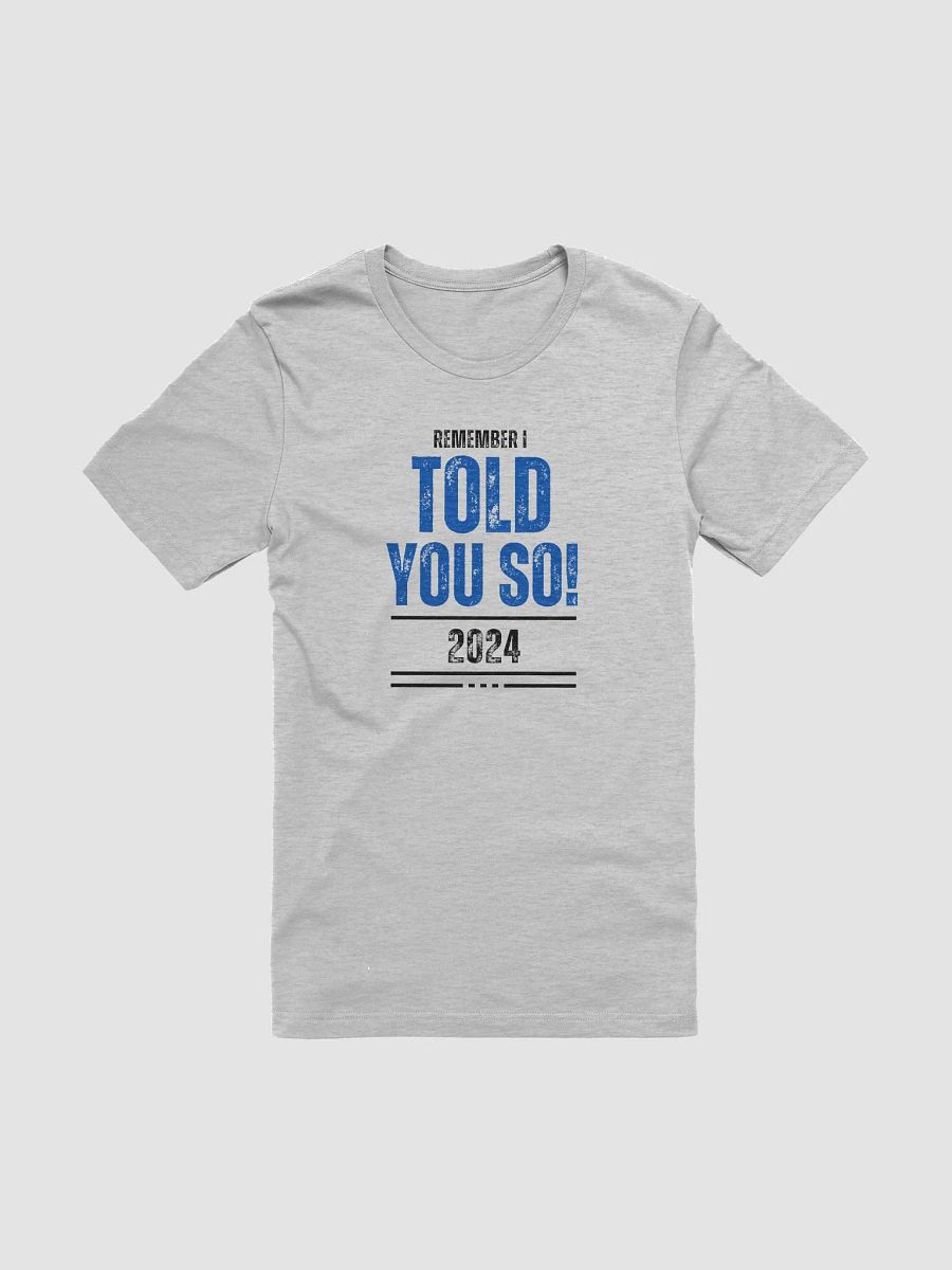 Bold Blue 'TOLD YOU SO!' T-Shirt product image (1)
