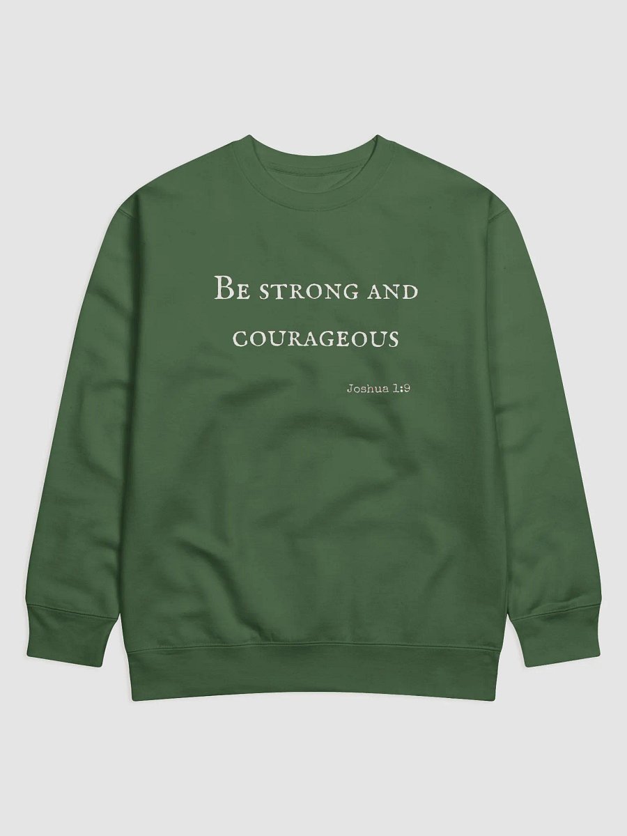 Bold "Be Strong and Courageous" Quote Cotton Heritage Unisex Sweatshirt product image (1)