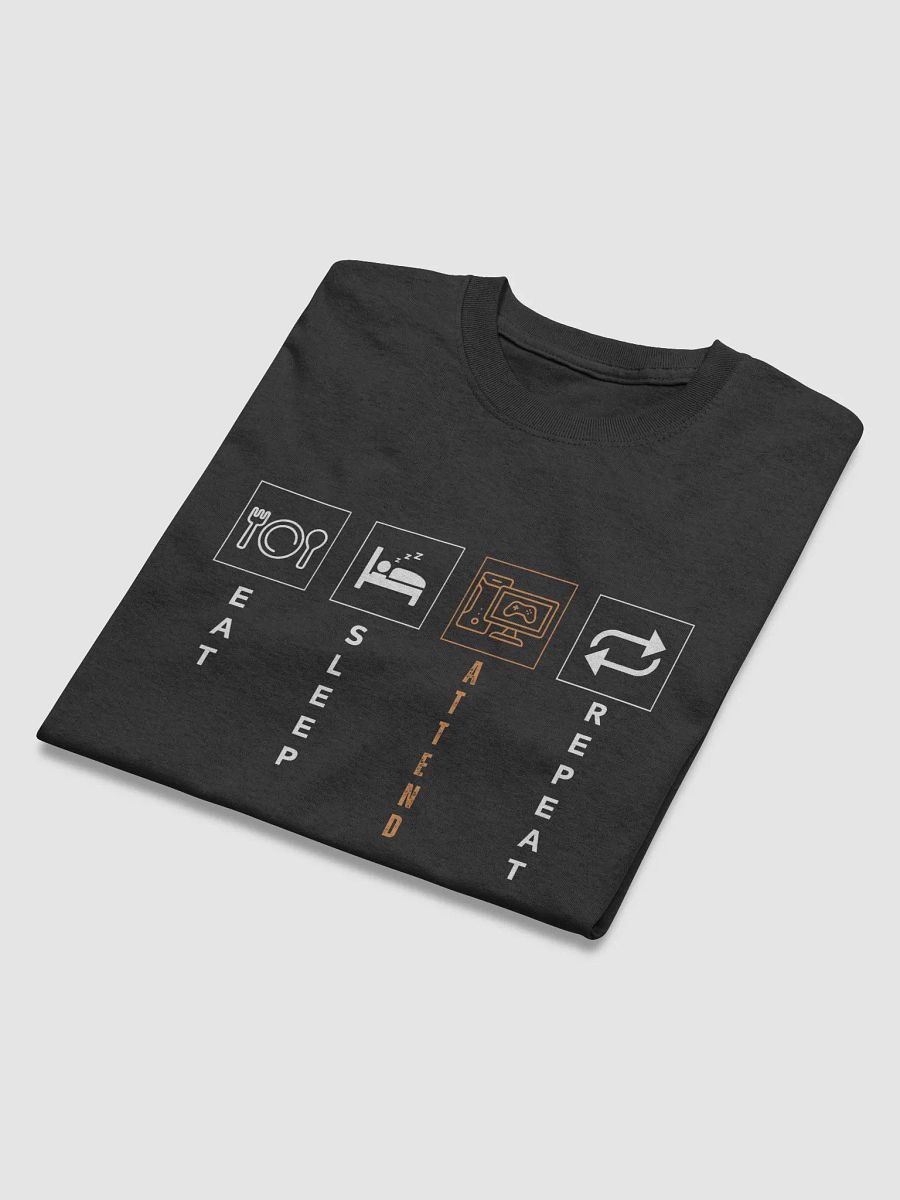 EAT, SLEEP ATTEND LAN, REPEAT product image (34)