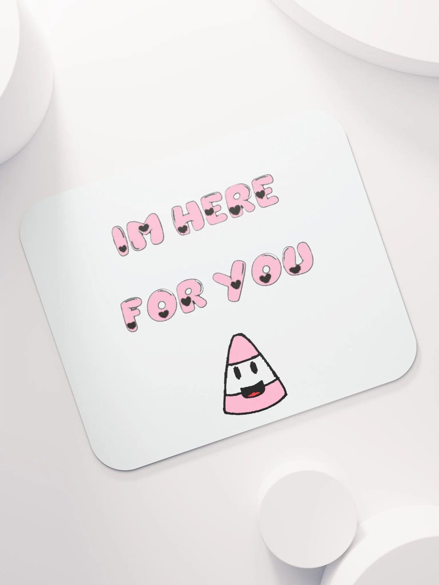 IM HERE FOR YOU - Mouse Pad product image (7)